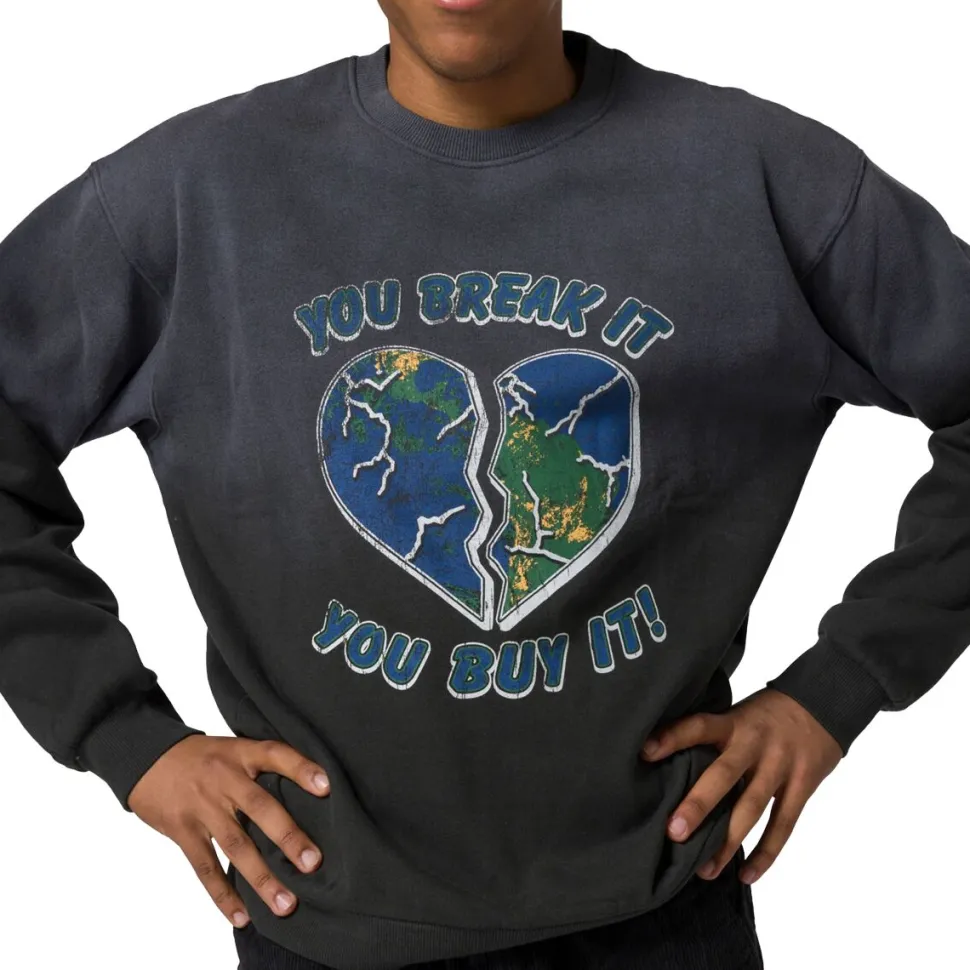 You Break It Crew Sweatshirt