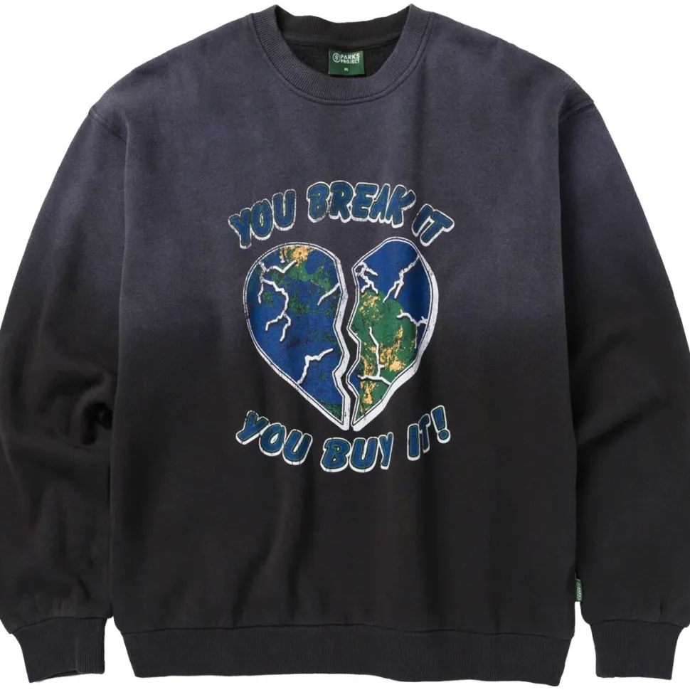 You Break It Crew Sweatshirt